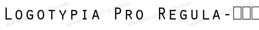 Logotypia Pro Regula字体转换